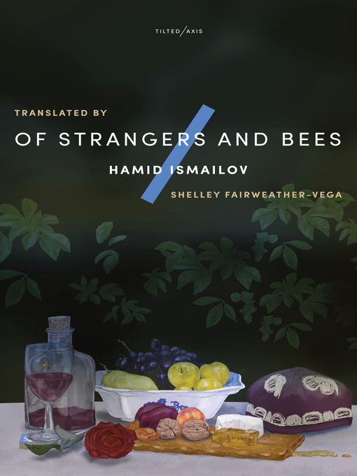 Title details for Of Strangers and Bees by Hamid Ismailov - Available